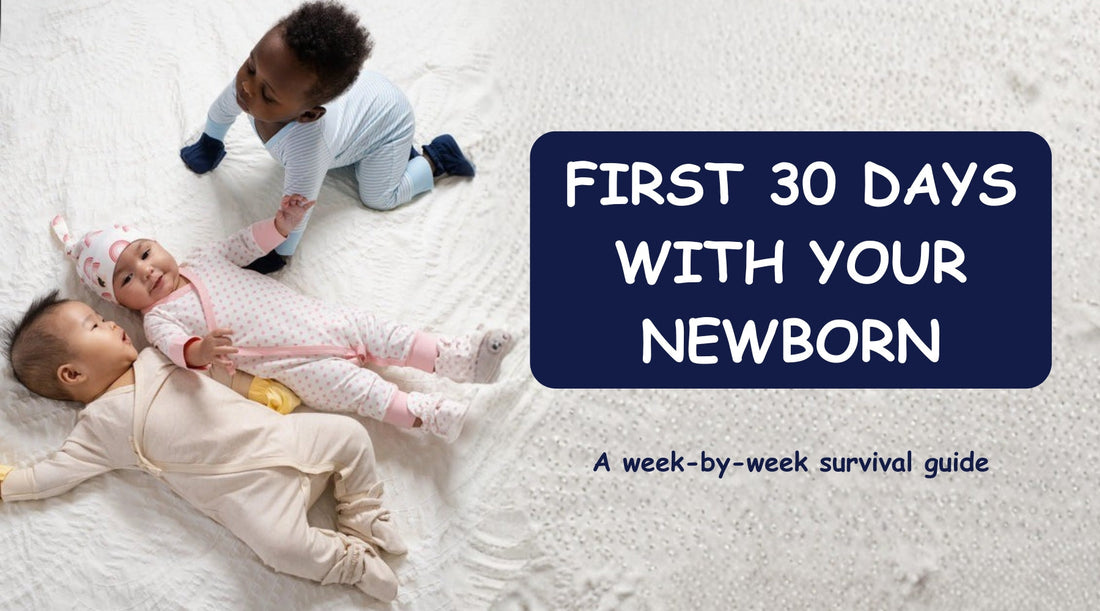 First 30 Days with Newborn: Week-by-Week Survival Guide