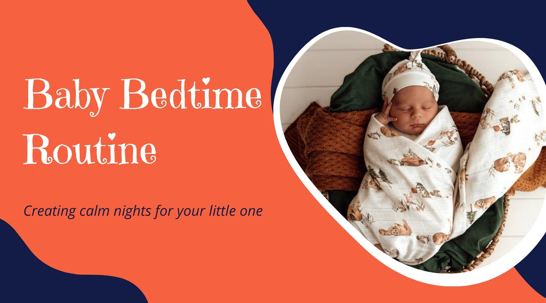 How to Create a Calming Bedtime Routine for Your Baby