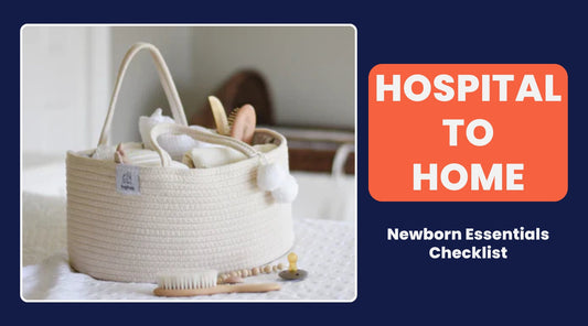 Hospital to Home – Newborn Essentials Checklist featuring a basket filled with baby items.